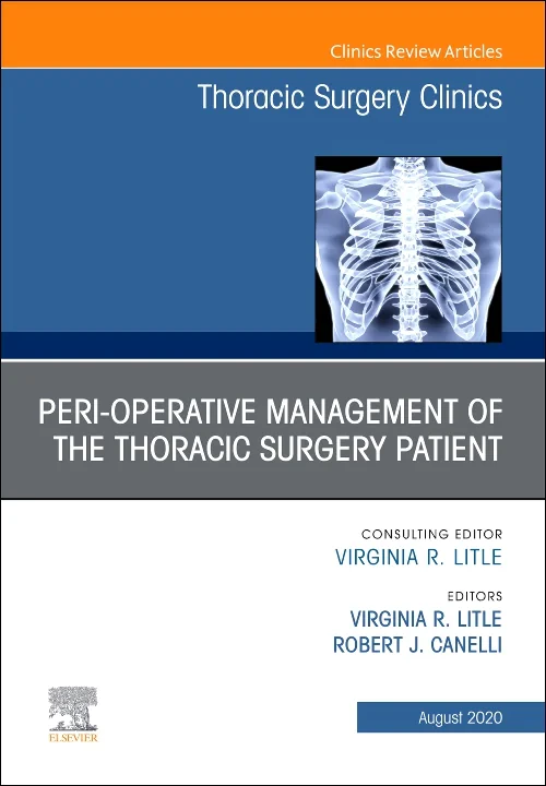 Coperta cărții "Peri-operative Management of the Thoracic Patient, An Issue of Thoracic Surgery Clinics" de autor necunoscut