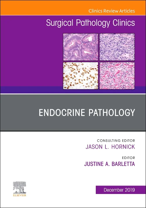 Coperta cărții "Endocrine Pathology, An Issue of Surgical Pathology Clinics" de autor necunoscut