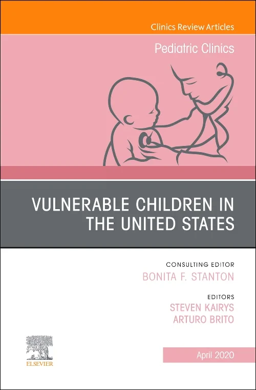 Coperta cărții "Vulnerable Children in the United States, An Issue of Pediatric Clinics of North America" de autor necunoscut