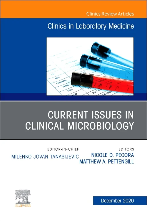 Coperta cărții "Current Issues in Clinical Microbiology, An Issue of the Clinics in Laboratory Medicine" de autor necunoscut