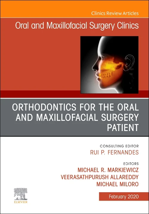 Coperta cărții "Orthodontics for Oral and Maxillofacial Surgery Patient, An Issue of Oral and Maxillofacial Surgery Clinics of North America" de autor necunoscut