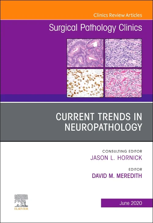 Coperta cărții "Current Trends in Neuropathology, An Issue of Surgical Pathology Clinics" de autor necunoscut