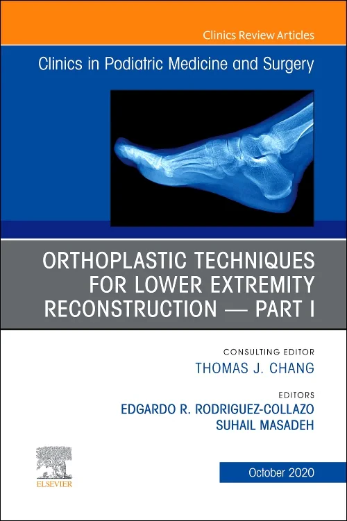 Coperta cărții "Orthoplastic Techniques for Lower Extremity Reconstruction Part 1, An Issue of Clinics in Podiatric Medicine and Surgery" de autor necunoscut