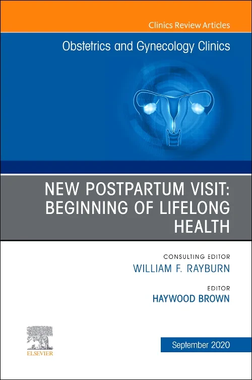 Coperta cărții "New Postpartum Visit: Beginning of Lifelong Health, An Issue of Obstetrics and Gynecology Clinics" de autor necunoscut