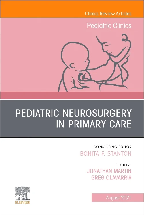 Coperta cărții "Pediatric Neurosurgery in Primary Care, An Issue of Pediatric Clinics of North America" de autor necunoscut