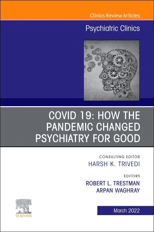 Coperta cărții "COVID 19: How the Pandemic Changed Psychiatry for Good, An Issue of Psychiatric Clinics of North America" de autor necunoscut