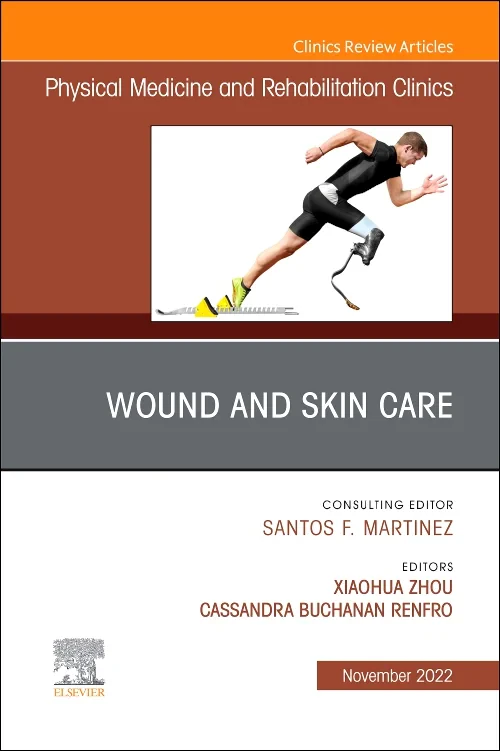 Coperta cărții "Wound and Skin Care, An Issue of Physical Medicine and Rehabilitation Clinics of North America" de autor necunoscut
