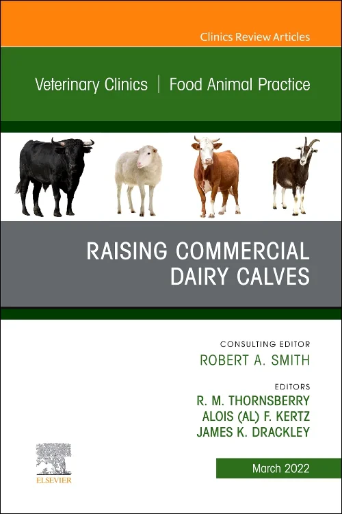 Coperta cărții "Raising Commercial Dairy Calves, An Issue of Veterinary Clinics of North America: Food Animal Practice" de autor necunoscut