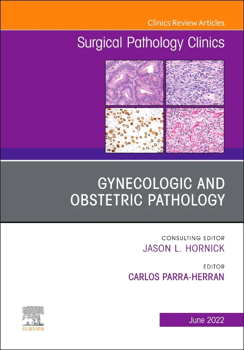 Coperta cărții "Gynecologic and Obstetric Pathology, An Issue of Surgical Pathology Clinics" de autor necunoscut