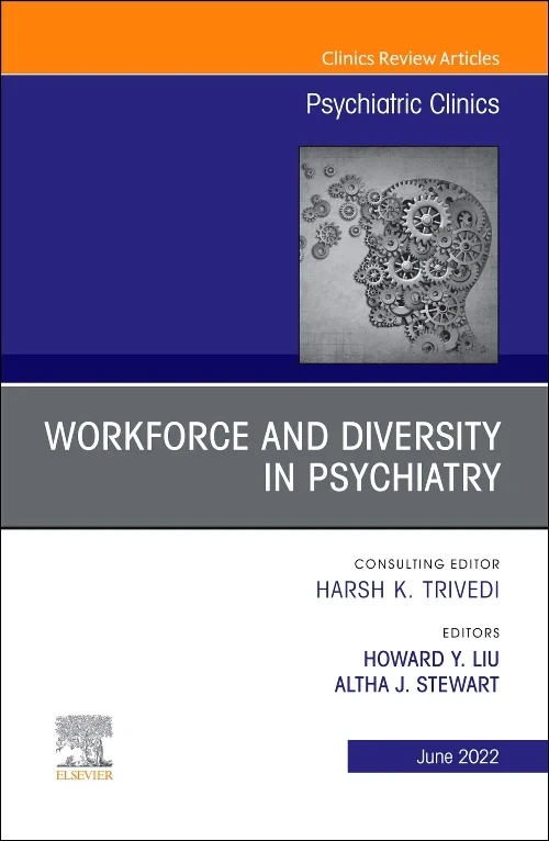 Coperta cărții "Workforce and Diversity in Psychiatry, An Issue of Psychiatric Clinics of North America" de autor necunoscut