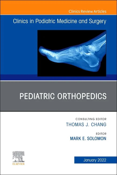 Coperta cărții "Pediatric Orthopedics, An Issue of Clinics in Podiatric Medicine and Surgery" de autor necunoscut