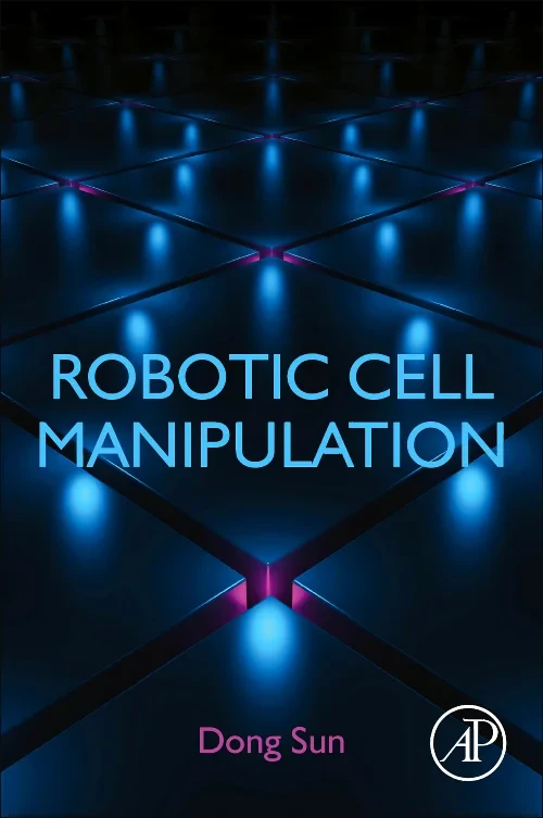 Coperta cărții "Robotic Cell Manipulation" de autor necunoscut