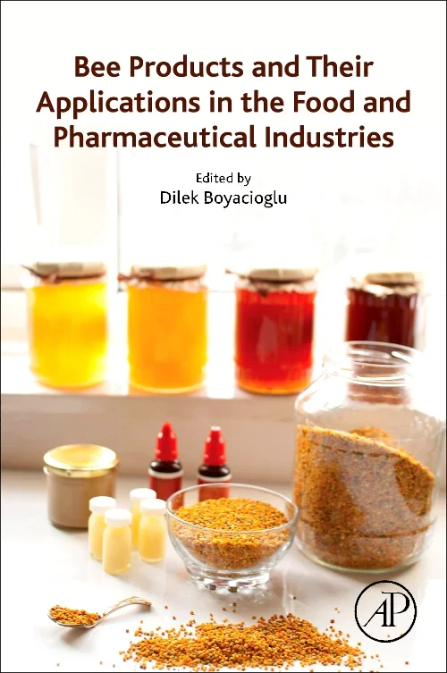 Coperta cărții "Bee Products and Their Applications in the Food and Pharmaceutical Industries" de autor necunoscut