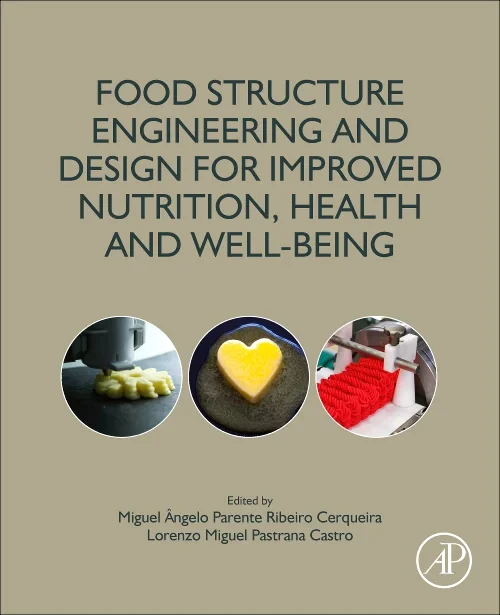 Coperta cărții "Food Structure Engineering and Design for Improved Nutrition, Health and Well-being" de autor necunoscut