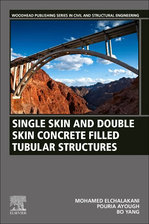 Coperta cărții "Single Skin and Double Skin Concrete Filled Tubular Structures" de autor necunoscut