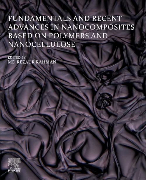 Coperta cărții "Fundamentals and Recent Advances in Nanocomposites Based on Polymers and Nanocellulose" de autor necunoscut