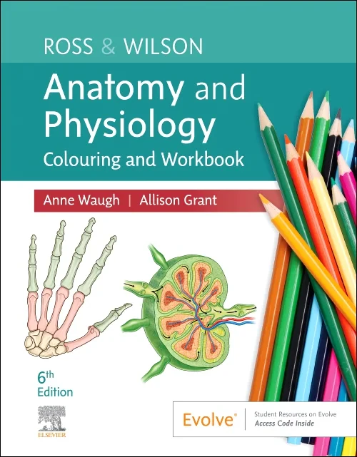 Coperta cărții "Ross &amp; Wilson Anatomy and Physiology Colouring and Workbook" de autor necunoscut