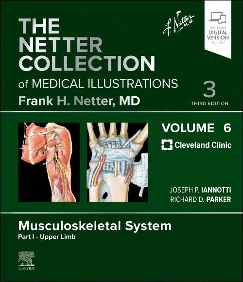 Coperta cărții "The Netter Collection of Medical Illustrations: Musculoskeletal System, Volume 6, Part I - Upper Limb" de autor necunoscut