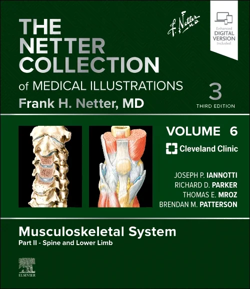 Coperta cărții "The Netter Collection of Medical Illustrations: Musculoskeletal System, Volume 6, Part II - Spine and Lower Limb" de autor necunoscut