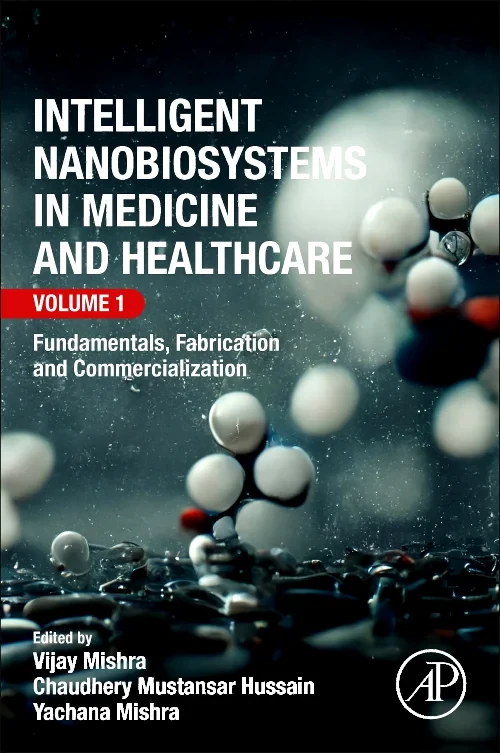 Coperta cărții "Intelligent Nanobiosystems in Medicine and Healthcare, Volume 1" de autor necunoscut