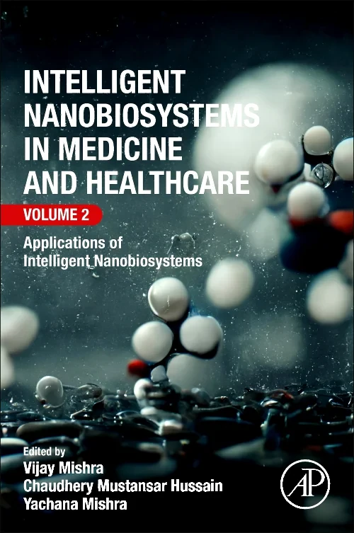 Coperta cărții "Intelligent Nanobiosystems in Medicine and Healthcare, Volume 2" de autor necunoscut