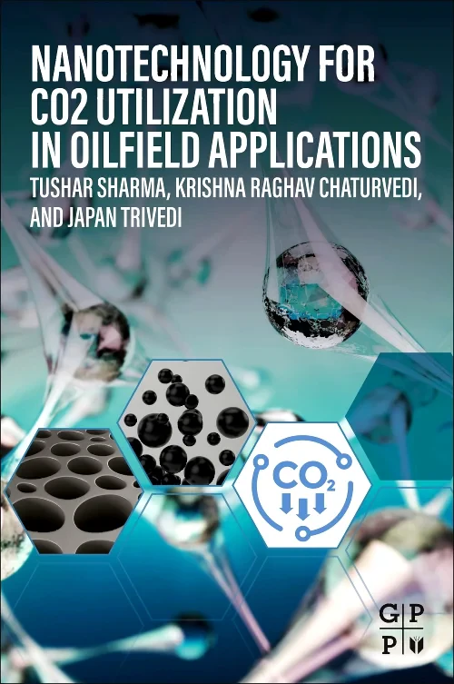 Coperta cărții "Nanotechnology for CO2 Utilization in Oilfield Applications" de autor necunoscut
