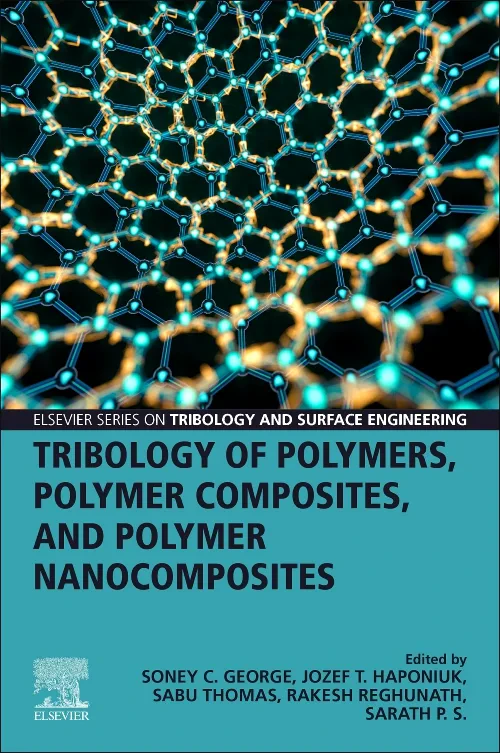 Coperta cărții "Tribology of Polymers, Polymer Composites, and Polymer Nanocomposites" de autor necunoscut