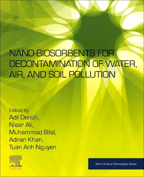 Coperta cărții "Nano-biosorbents for Decontamination of Water, Air, and Soil Pollution" de autor necunoscut