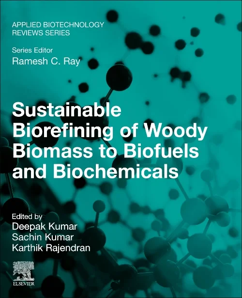 Coperta cărții "Sustainable Biorefining of Woody Biomass to Biofuels and Biochemicals" de autor necunoscut