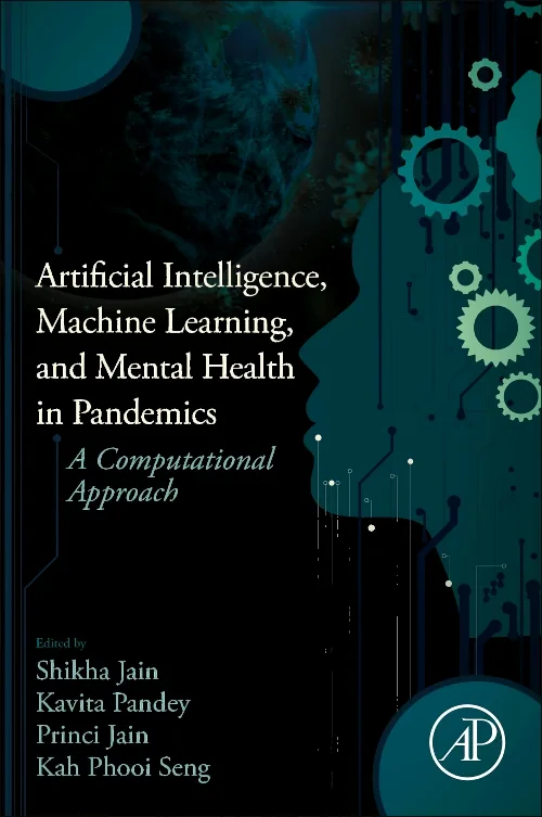 Coperta cărții "Artificial Intelligence, Machine Learning, and Mental Health in Pandemics" de autor necunoscut