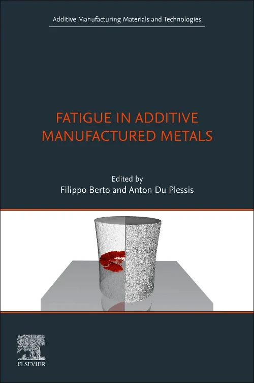 Coperta cărții "Fatigue in Additive Manufactured Metals" de autor necunoscut