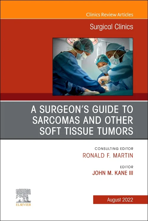 Coperta cărții "A Surgeon&#039;s Guide to Sarcomas and Other Soft Tissue Tumors, An Issue of Surgical Clinics" de autor necunoscut
