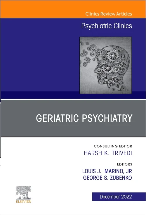 Coperta cărții "Geriatric Psychiatry, An Issue of Psychiatric Clinics of North America" de autor necunoscut