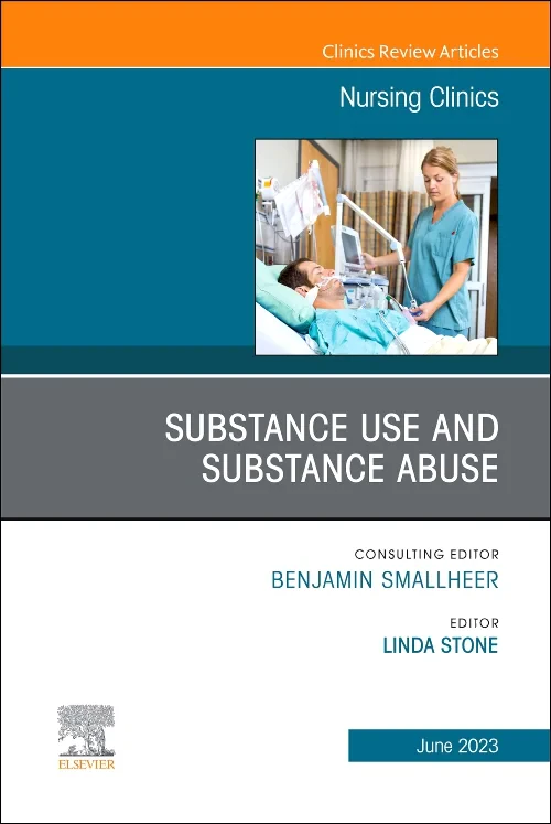 Coperta cărții "Substance Use/Substance Abuse, An Issue of Nursing Clinics" de autor necunoscut