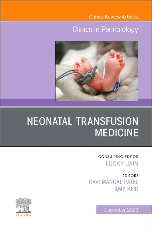 Coperta cărții "Neonatal Transfusion Medicine, An Issue of Clinics in Perinatology" de autor necunoscut