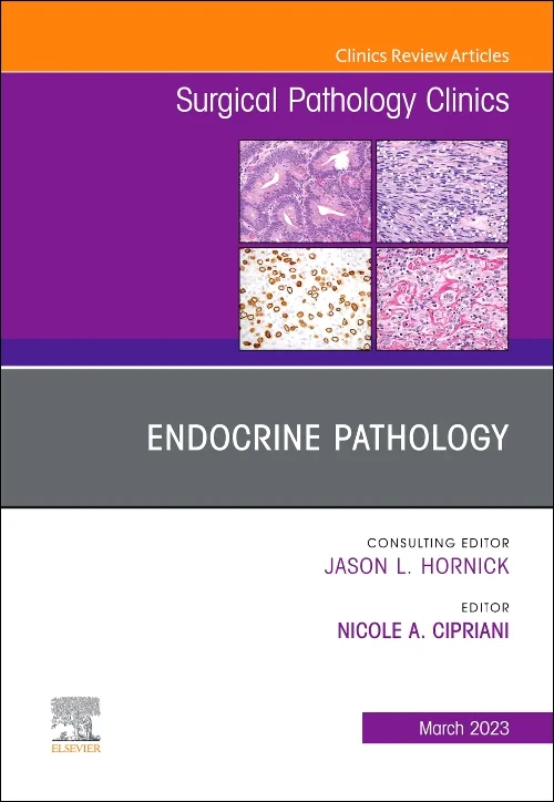 Coperta cărții "Endocrine Pathology, An Issue of Surgical Pathology Clinics" de autor necunoscut