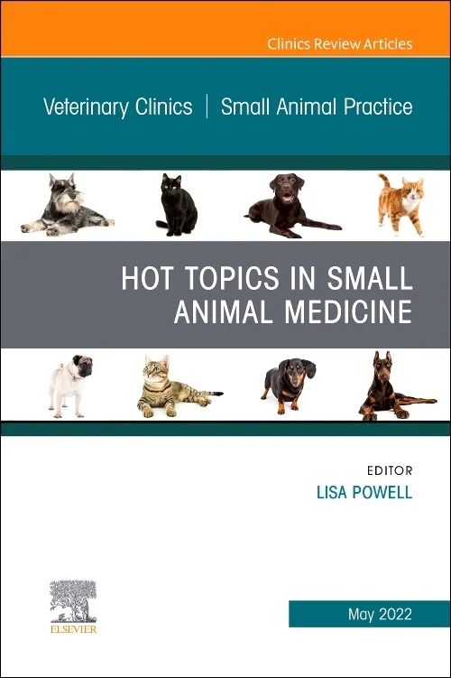 Coperta cărții "Hot Topics in Small Animal Medicine, An Issue of Veterinary Clinics of North America: Small Animal Practice" de autor necunoscut