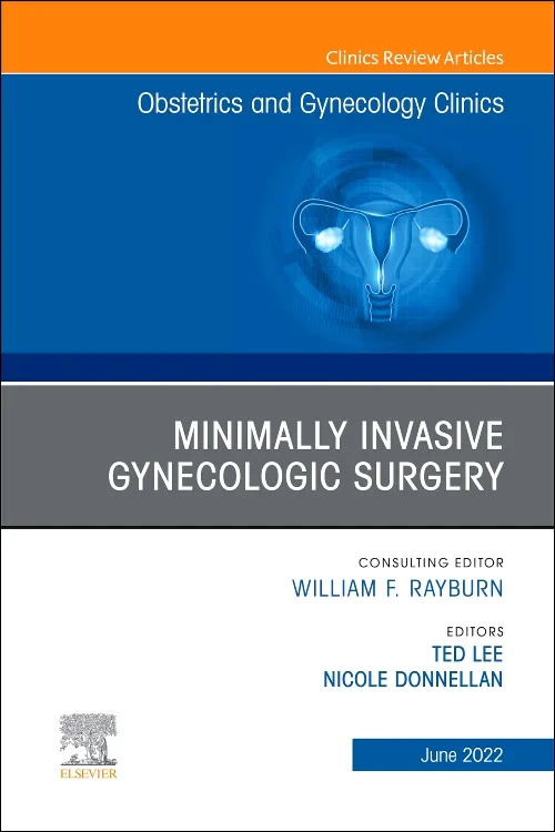 Coperta cărții "Minimally Invasive Gynecologic Surgery, An Issue of Obstetrics and Gynecology Clinics" de autor necunoscut