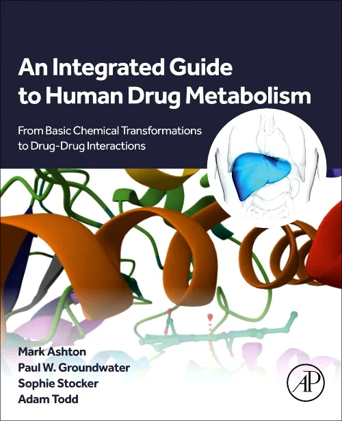 Coperta cărții "An Integrated Guide to Human Drug Metabolism" de autor necunoscut