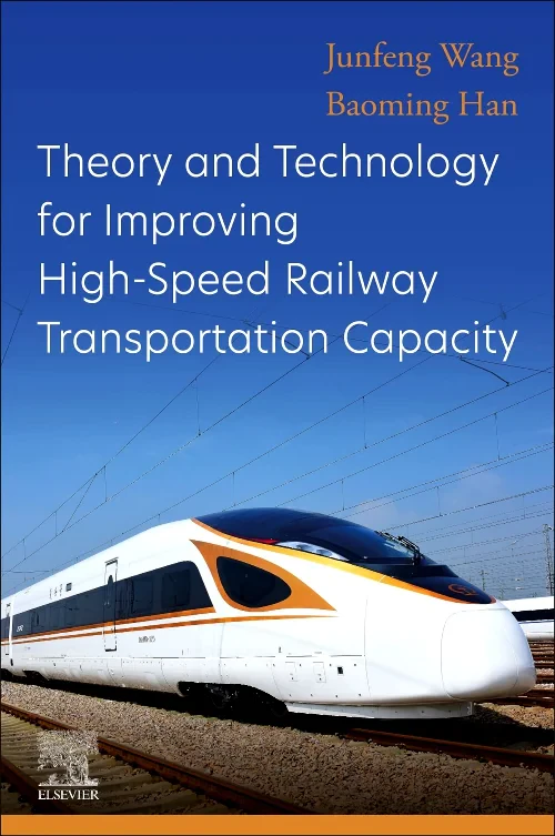 Coperta cărții "Theory and Technology for Improving High-Speed Railway Transportation Capacity" de autor necunoscut