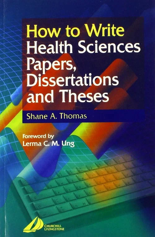 Coperta cărții "How to Write Health Sciences Papers, Dissertations and Theses" de autor necunoscut
