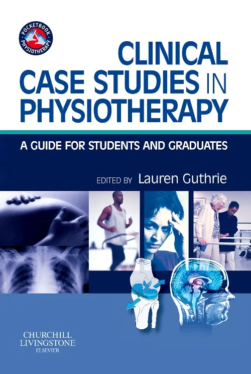 Coperta cărții "Clinical Case Studies in Physiotherapy" de autor necunoscut
