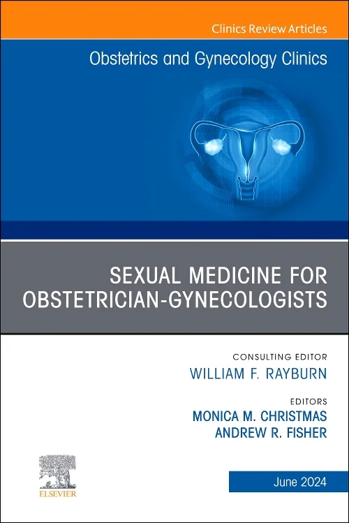 Coperta cărții "Sexual Medicine for Obstetrician-Gynecologists, An Issue of Obstetrics and Gynecology Clinics" de autor necunoscut