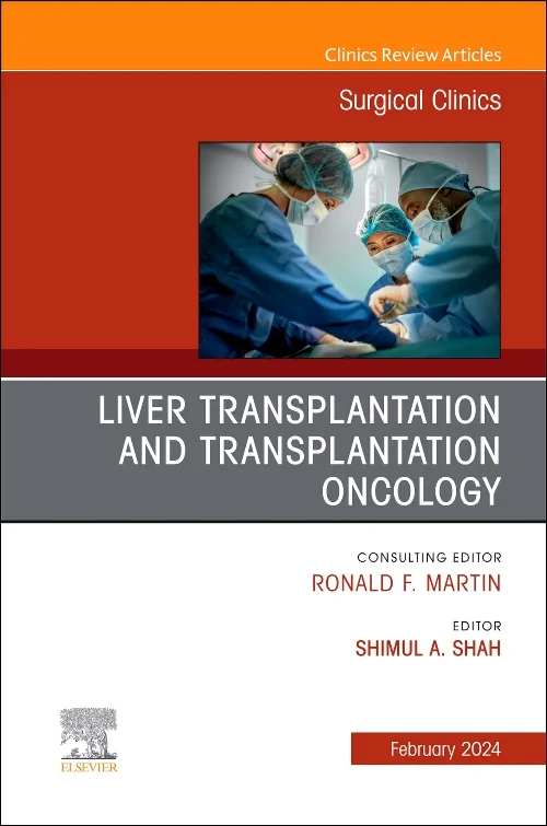 Coperta cărții "Liver Transplantation and Transplantation Oncology, An Issue of Surgical Clinics" de autor necunoscut