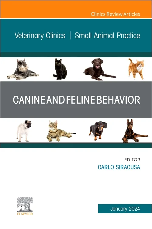 Coperta cărții "Canine and Feline Behavior, An Issue of Veterinary Clinics of North America: Small Animal Practice" de autor necunoscut