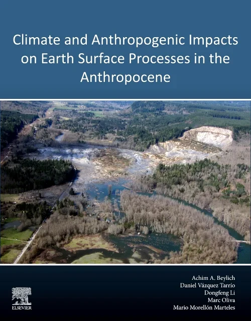 Coperta cărții "Climate and Anthropogenic Impacts on Earth Surface Processes in the Anthropocene" de autor necunoscut