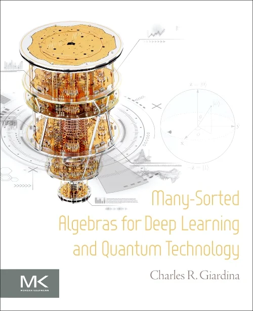 Coperta cărții "Many-Sorted Algebras for Deep Learning and Quantum Technology" de autor necunoscut