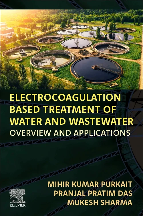 Coperta cărții "Electrocoagulation Based Treatment of Water and Wastewater" de autor necunoscut