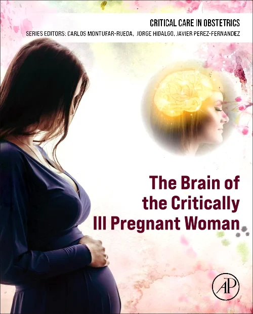 Coperta cărții "The Brain of the Critically Ill Pregnant Woman" de autor necunoscut