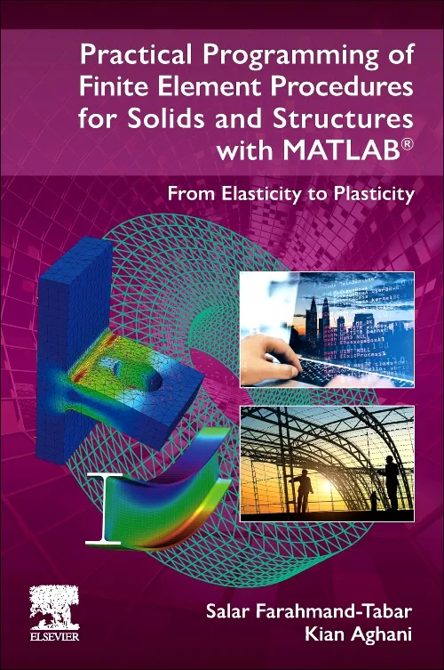 Coperta cărții "Practical Programming of Finite Element Procedures for Solids and Structures with MATLAB®" de autor necunoscut